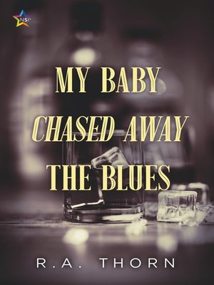 cover image of My Baby Chased Away the Blues